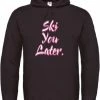 Merkloos Wintersport Hoodie Ski You Later - SoBAD. | Foute Apres Ski Outfit | Kleding | Verkleedkleren | Wintersporttruien | Wintersport Dames En Heren 1 Merkloos Wintersport Hoodie Ski You Later - SoBAD. | Foute Apres Ski Outfit | Kleding | Verkleedkleren | Wintersporttruien | Wintersport Dames En Heren -Sportkleding-Dames Winkel 550x691 2